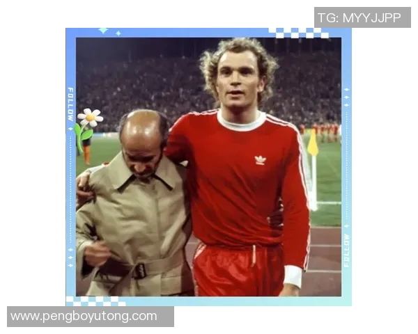 拜仁足球明星的传奇历程与辉煌成就背后的感人故事